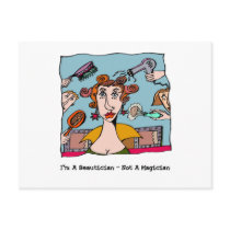 I'm A Beautician - Not A Magician