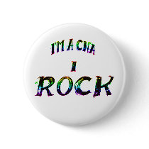 I'M A CNA...I ROCK