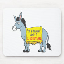 I'm a Democrat and a Christian Mouse Pad