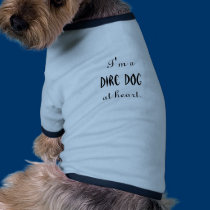 I'm a Dire Dog C-Shirt pet clothing