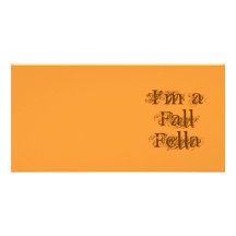I'm a Fall Fella. Autumn Photo Cards