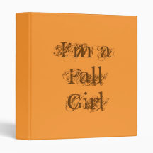 I'm a Fall Girl.  Autumn. Binders