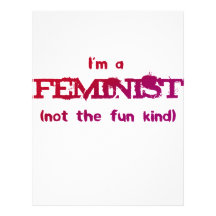 I'm a Feminist... not the fun kind! Custom Letterhead