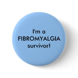 I'm a FIBROMYALGIA survivor! - button
