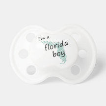 I'm a Florida Boy Baby Pacifier