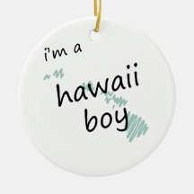 I'm a Hawaii Boy Christmas Ornaments