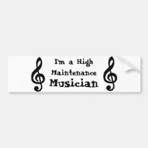 I'm a High Maintena... Bumper Stickers