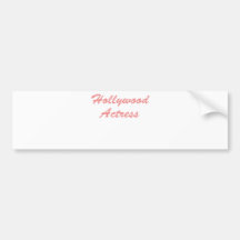 I'm A Hollywood Actress Bumper Sticker