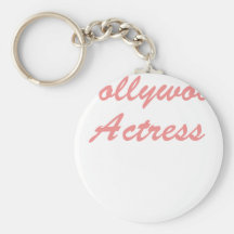 I'm A Hollywood Actress Key Chain