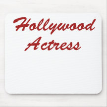 I'm A Hollywood Actress Mouse Pads