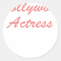 I'm A Hollywood Actress Stickers