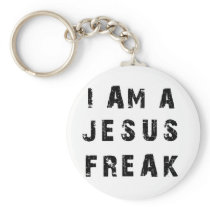 I'm A Jesus Freak Keychains