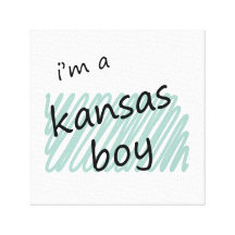 I'm a Kansas Boy Stretched Canvas Prints