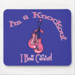 I'm A Knockout I Beat Breast Cancer mousepads