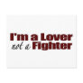 I'M A Lover Not A Fighter Post Cards