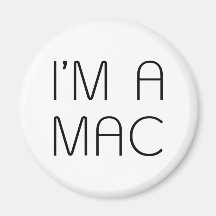 im a mac magnet