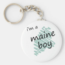 I'm a Maine Boy Keychains
