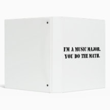 I'm a music major, you do the math binders