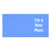 I'm a New Mom. Blue. Photo Cards