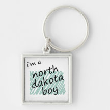 I'm a North Dakota Boy Key Chain