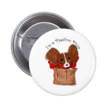 *I'm a Papillon MOM* Sweet Dog Button
