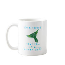 I'm a Parrot Mugs