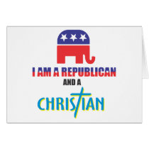 I'm a Republican and a Christian Greeting Card