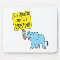 I'm a Republican and a Christian Mouse Pad