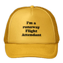 I'm a runaway flight attendant mesh hats
