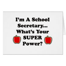 I'm a School Secretary Card