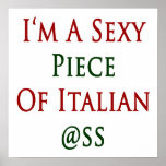 I'm A Sexy Piece Of Italian Ass