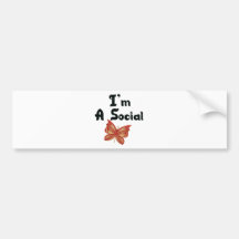 I'm A Social Butterfly Bumper Stickers