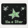 I'm a Star - Mouse Pad