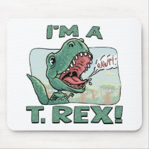 I'm a T. Rex Dinosaur Gift Ideas Mouse Pad