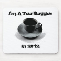 I'm A Tea Bagger In 2012 Mouspad Mouse Pad