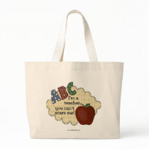I'm A Teacher...You Can't Scare Me Bags