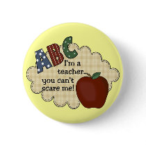 I'm A Teacher...You Can't Scare Me
