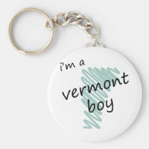 I'm a Vermont Boy Key Chains