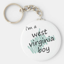 I'm a West Virginia Boy Keychains