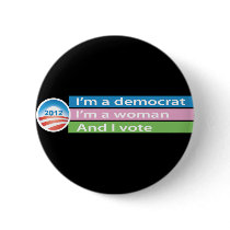 I'm a Woman and I Vote! Buttons