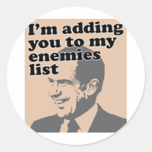 I'm Adding You To My Enemies List Round Stickers