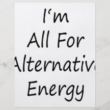 I'm All For Alternative Energy Custom Flyer