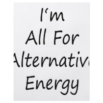 I'm All For Alternative Energy Custom Flyer