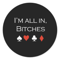 Im all in bitches T-shirt white
