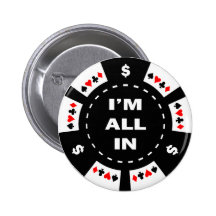 I'm All In Poker Chip Pinback Button