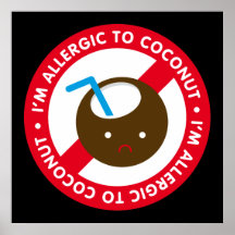 I'm allergic to coconuts! Coconut allergy Poster