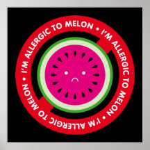 I'm allergic to melon! Melon allergy Print