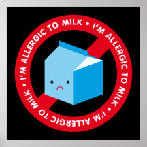 I'm allergic to milk! posters