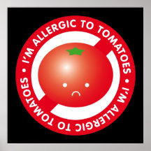 I'm allergic to tomatoes! Tomato allergy Print