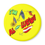I'm Alluring Fishing T-shirts and Gifts Magnet